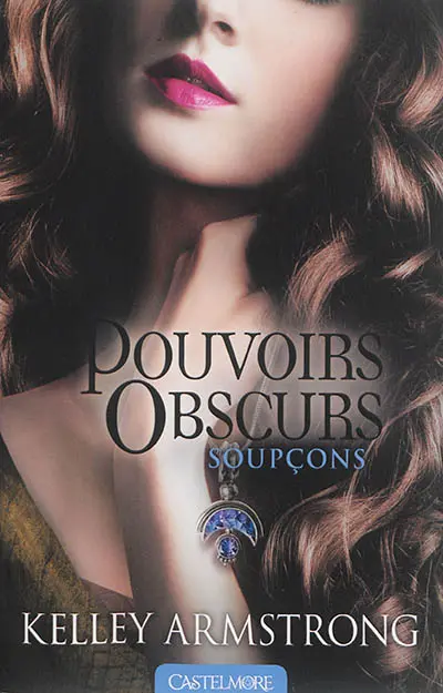 Pouvoirs obscurs. Vol. 5. Soupçons