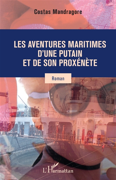 Les aventures maritimes d'une putain et de son proxénète