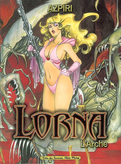 Lorna. Vol. 1. L'arche