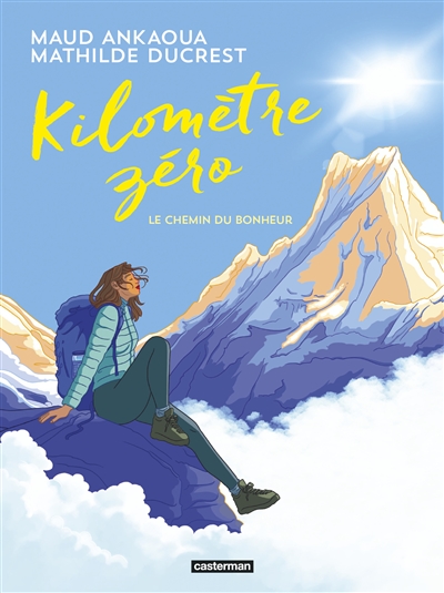 Kilomètre zéro : le chemin du bonheur