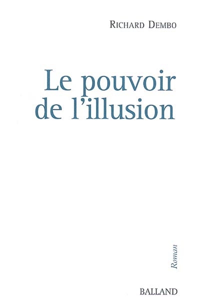 Le pouvoir de l'illusion