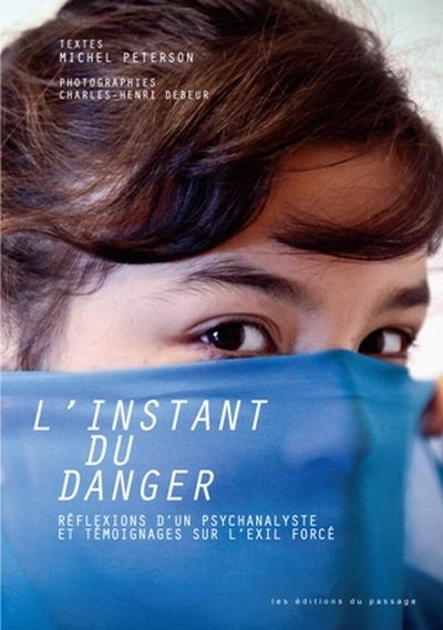 L'instant du danger :...