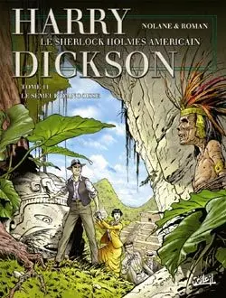 Harry Dickson : le Sherlock Holmes américain. Vol. 11. Le semeur d'angoisse
