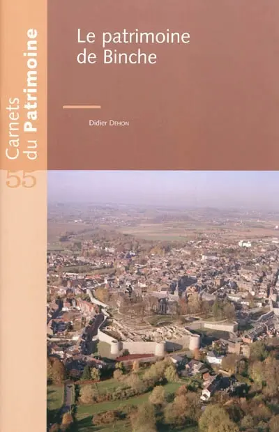 Le patrimoine de Binche