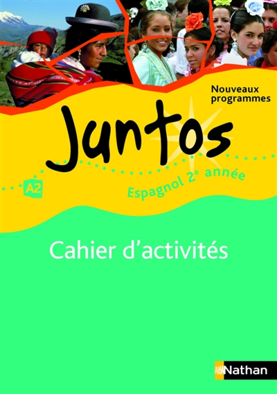 Juntos espagnol 2e année : nouveaux programmes : cahier d'activités