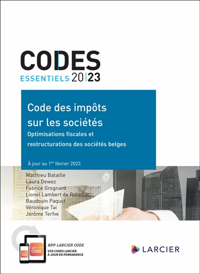 Code des impôts sur les sociétés : optimisations fiscales et restructurations des sociétés belges : 2023