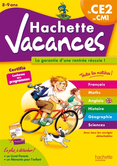 Hachette vacances, du CE2 au CM1, 8-9 ans : la garantie d'une rentrée réussie !