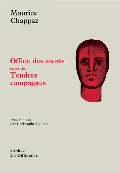 Office des morts. Tendres campagnes