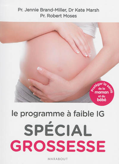 Le programme à faible IG spécial grossesse