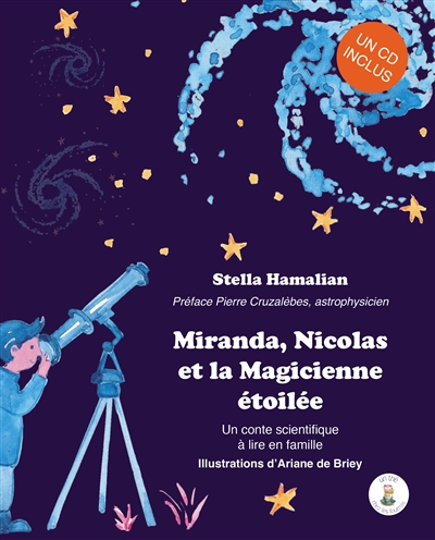Miranda, Nicolas et la magicienne étoilée : un conte scientifique à lire en famille