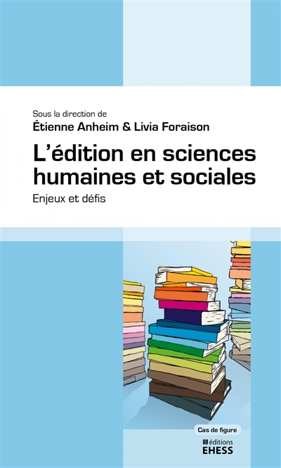 L'édition en sciences humaines et sociales : enjeux et défis