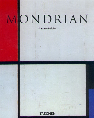 Piet Mondrian : 1872-1944 : construction sur le vide
