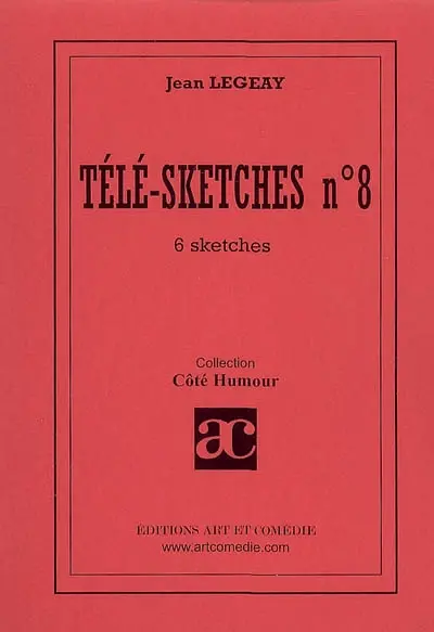 Télé-sketches. Vol. 8. 6 sketches