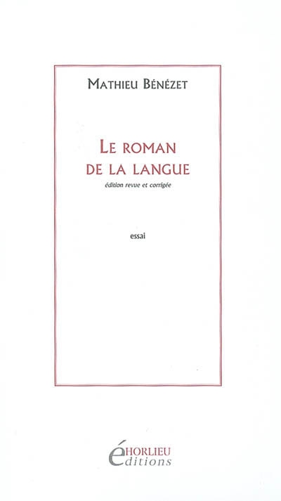 Le roman de la langue. Ecrire encore, 1997