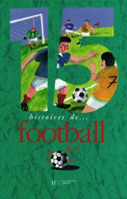 15 histoires de football