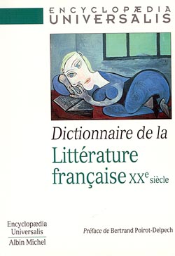 Dictionnaire de la littérature française : le XXe siècle
