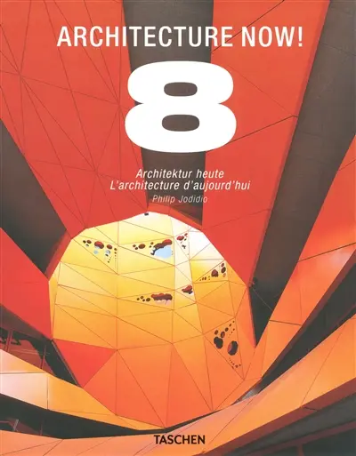 Architecture now !. Vol. 8. Architektur Heute. Vol. 8. L'architecture d'aujourd'hui. Vol. 8