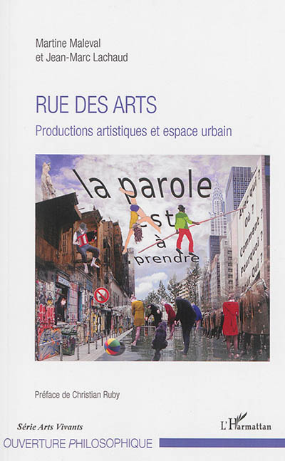 Rue des arts : productions artistiques et espace urbain