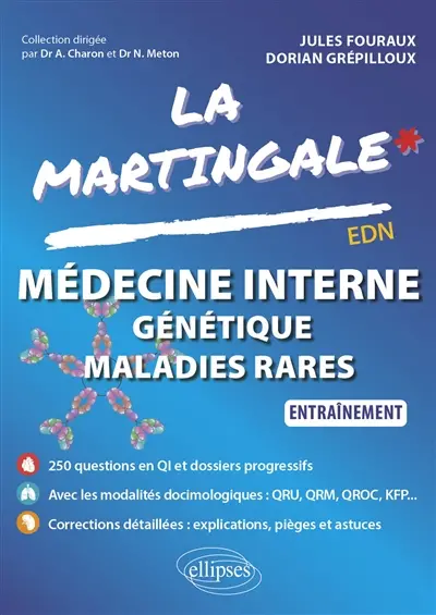 La martingale. Médecine interne, génétique, maladies rares : entraînement : EDN