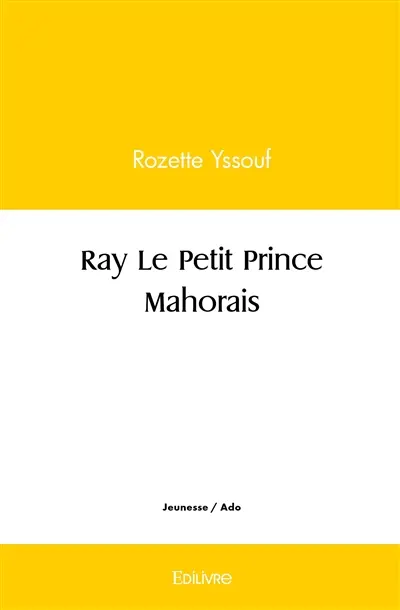 Ray le petit prince mahorais
