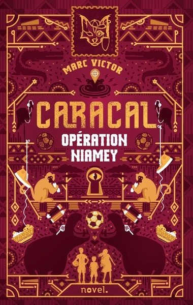 Caracal. Vol. 1. Opération Niamey