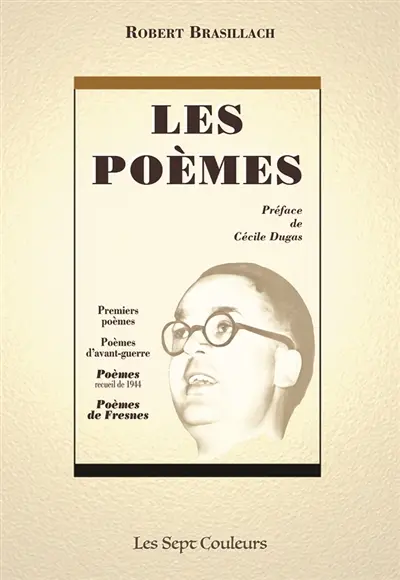 Les poèmes : Premiers poèmes… Poèmes d’avant-guerre… Poèmes recueil de 1944… Poèmes de Fresnes