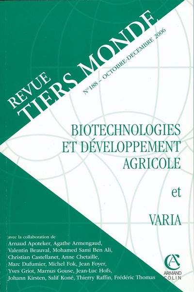 Tiers monde, n° 188. Biotechnologies et développement agricole
