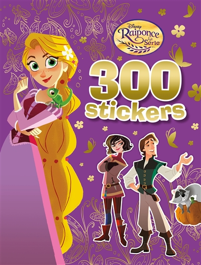 Raiponce, la série : 300 stickers