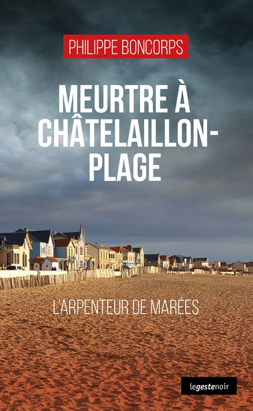 Meurtre à Châtelaillon-Plage : l'arpenteur de marées