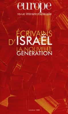 Europe, n° 834. Ecrivains d'Israël : la nouvelle génération
