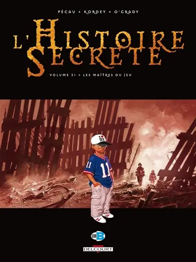 L'histoire secrète. Vol. 31. Les maîtres du jeu