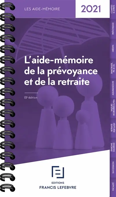L'aide-mémoire de la prévoyance et de la retraite : 2021