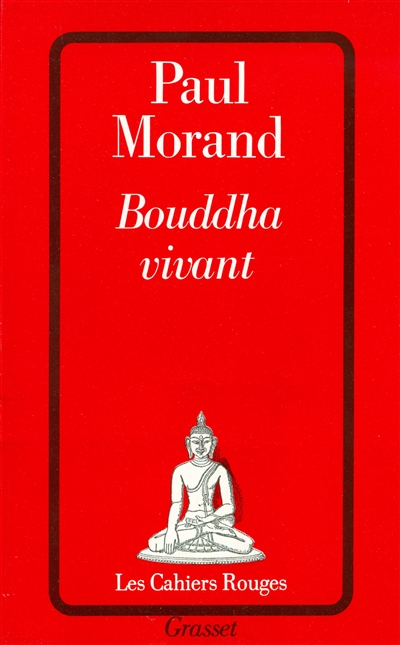 Bouddha vivant : chronique du XXe siècle