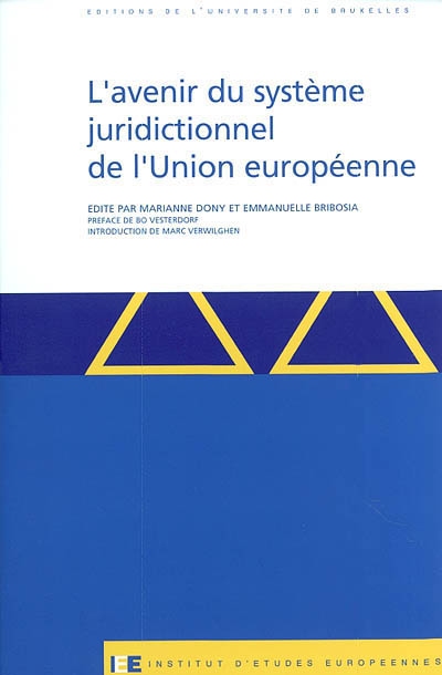 L'avenir du système juridictionnel de l'Union européenne