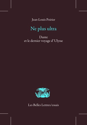 Ne plus ultra : Dante et le dernier voyage d'Ulysse