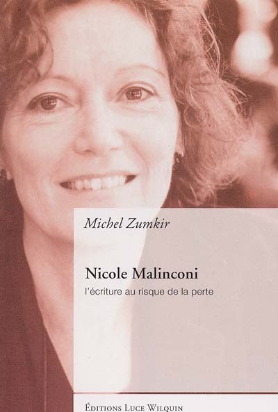 Nicole Malinconi : l'écriture au risque de la perte