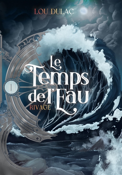Le temps de l'eau. Vol. 1. Rivage