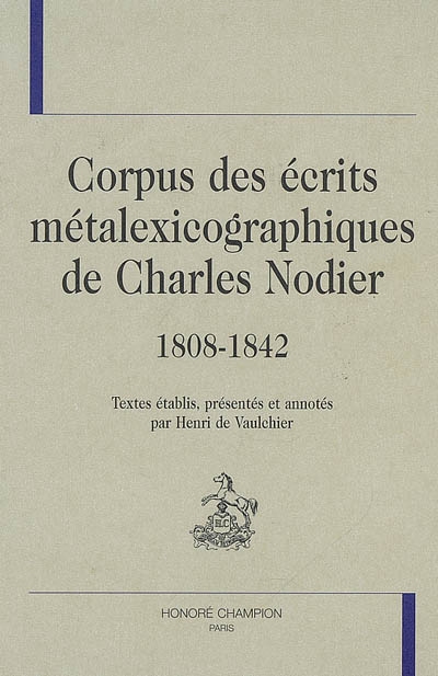 Corpus des écrits métalexicographiques de Charles Nodier, 1808-1842