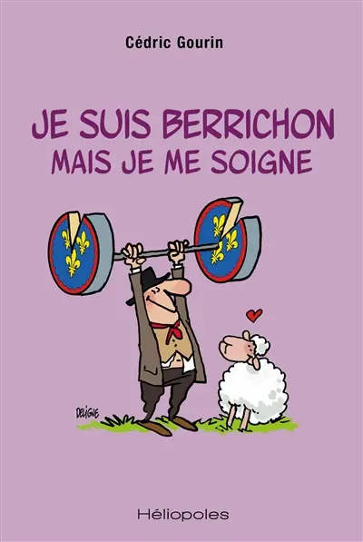 Je suis berrichon mais je me soigne