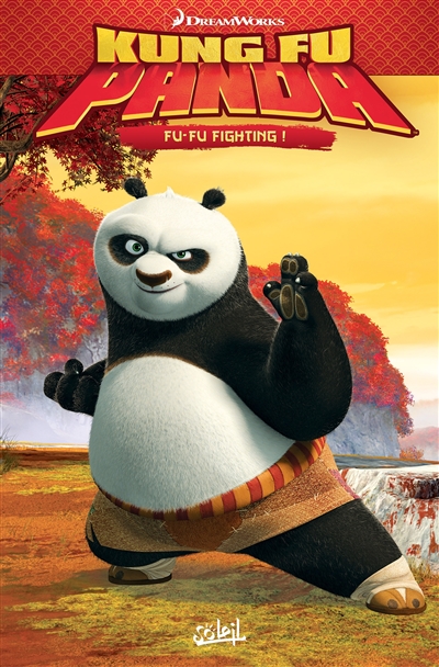 Kung fu Panda. Vol. 1. Fu-fu fighting !