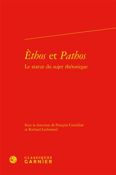 Ethos et pathos : le statut du sujet rhétorique