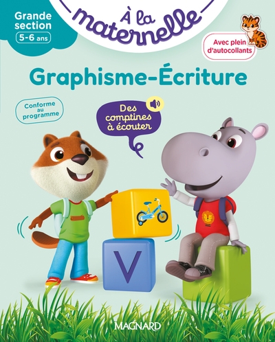 A la maternelle, graphisme-écriture, grande section, 5-6 ans : premiers pas vers la lecture : conforme au programme