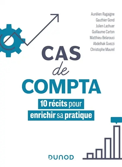 Cas de compta : 10 récits pour enrichir sa pratique
