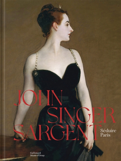 Sargent : les années parisiennes : exposition, Paris, Musée d'Orsay, du 23 septembre 2025 au 11 janvier 2026