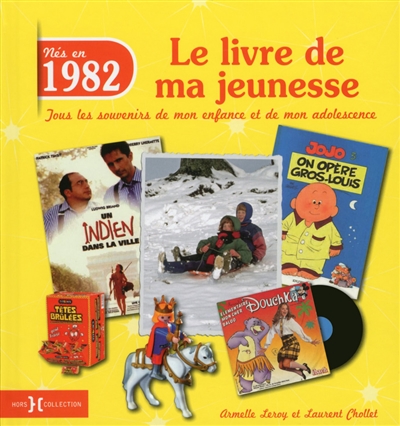 Nés en 1982 : le livre de...