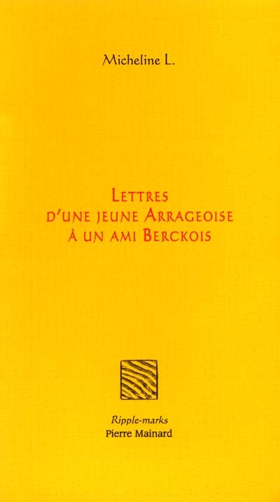 Lettres d'une jeune Arrageoise à un ami Berckois