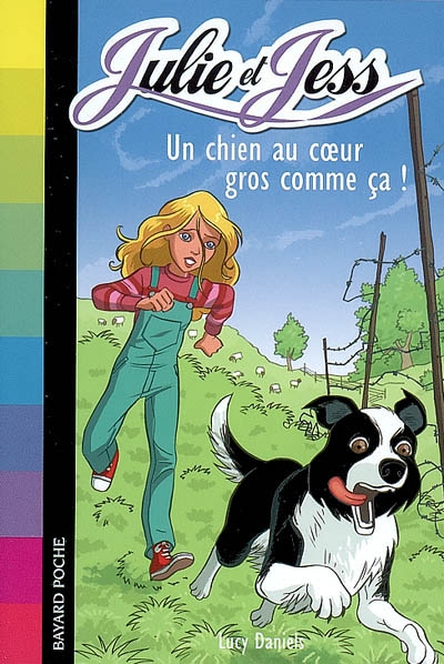 Julie et Jess - Un chien au coeur gros comme ça !