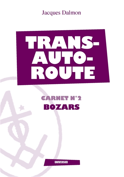 Bozars : Transautoroute : Carnet N°2