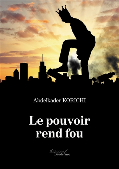 Le pouvoir rend fou