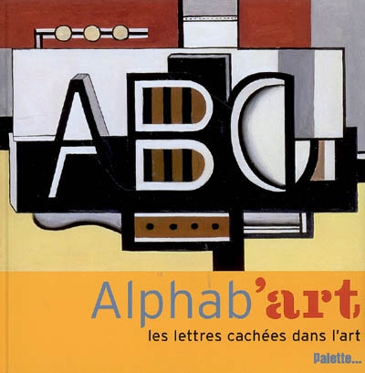 Alphab'art, les lettres cachées dans l'art